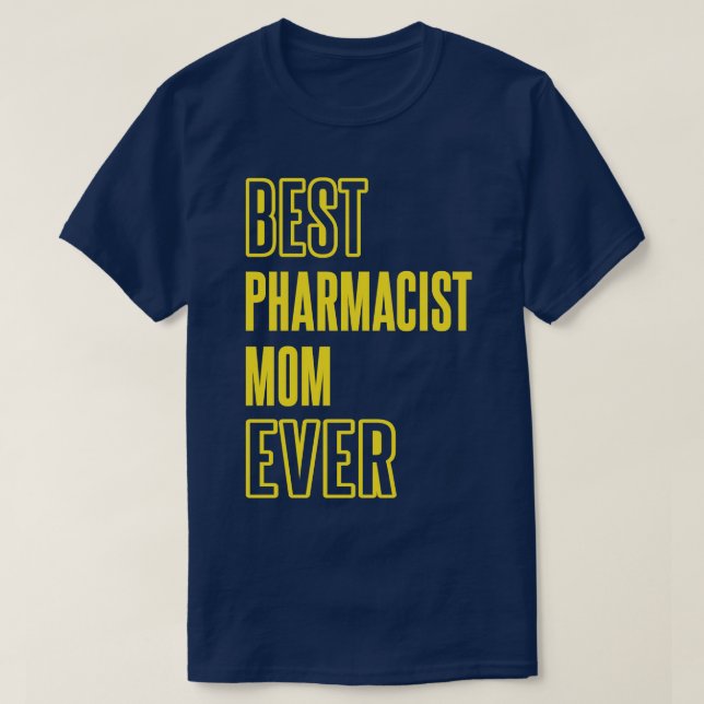Camiseta Melhor Farmacêutica Mãe Alguma Vez Medicina Farmac (Frente do Design)