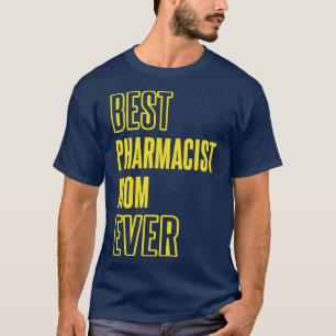 Camiseta Melhor Farmacêutica Mãe Alguma Vez Medicina Farmac