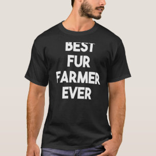 Camiseta Melhor Fazendeiro De Peles Nunca