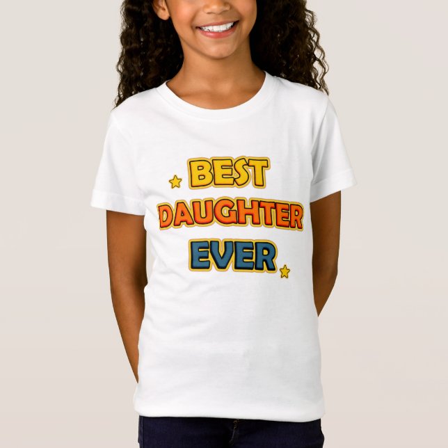 Camiseta Melhor Filha Nunca (Frente)
