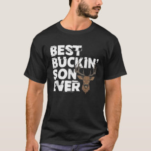 Camiseta Melhor Filho De Buckin Nunca Buck Deer Caçando Pai