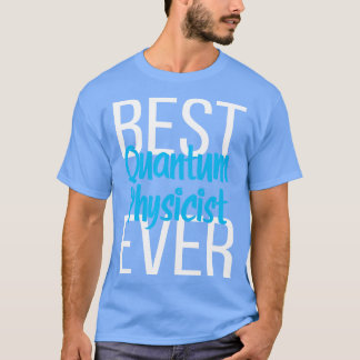 Camiseta Melhor Física Quântica Ever 5