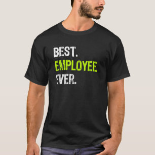 Camiseta Melhor FUNCIONÁRIO de Todos os Tempos Funcionário