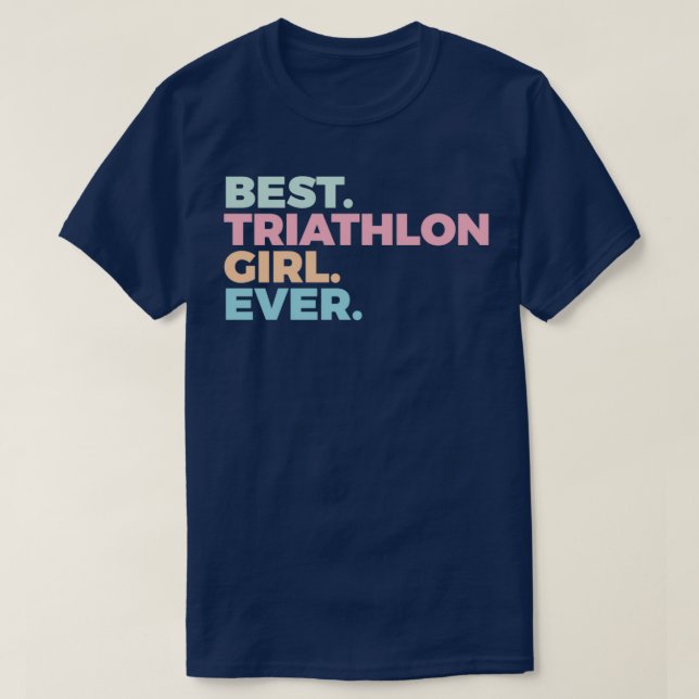 Camiseta Melhor Garota Triatlã Já Triatleta Mulher No Espor (Frente do Design)