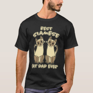 Camiseta Melhor Gato Siames Pai Já Gato Pai Pai Gatos