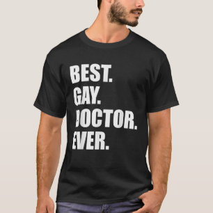 Camiseta Melhor Gay Doutor Alguma Vez Presente no Presente