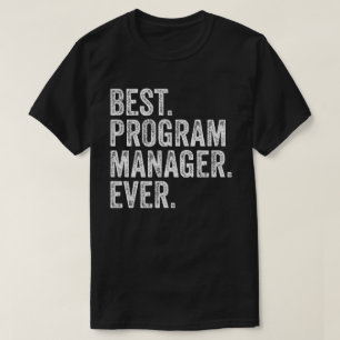 Camiseta Melhor Gerente de Programa de Todos os Tempos