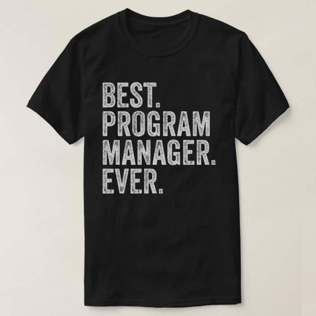 Camiseta Melhor Gerente de Programa de Todos os Tempos (Frente do Design)