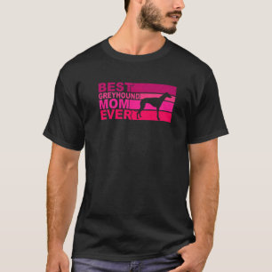 Camiseta Melhor Greyhound Mãe Ever 1