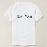 Camiseta Melhor Homem<br><div class="desc">Melhor Camisa de Homem adequada para ensaio de casamento, janto de ensaio, despedida de solteiro ou a qualquer momento. Diz o Melhor Homem na frente da camisa.</div>