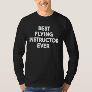 Camiseta Melhor Instrutor de Voo Nunca