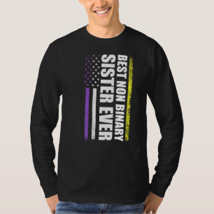 Camiseta Melhor Irmã Não Binária Alguma Vez Orgulho De Sina
