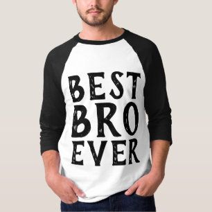Camiseta MELHOR IRMÃO (BRO) NUNCA T-shirts