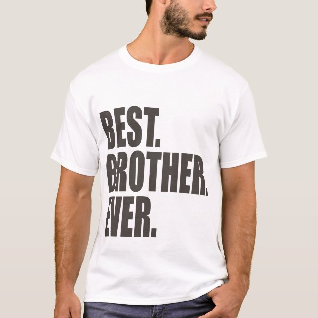 Camiseta Melhor. Irmão. Nunca (Frente)