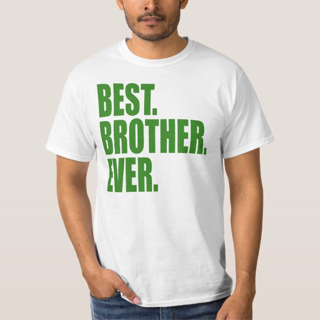 Camiseta Melhor. Irmão. Nunca. (verde) (Frente)