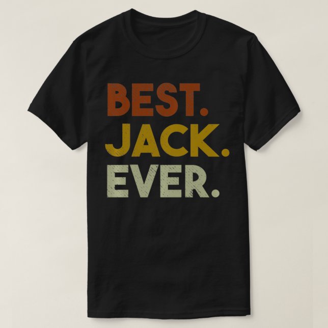 Camiseta Melhor Jack Ever Engraçado Presente para Jack Pull (Frente do Design)