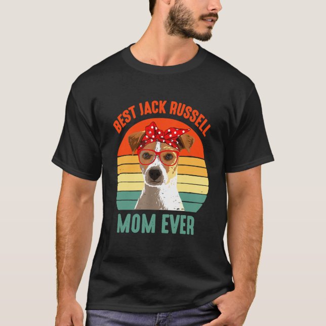 Camiseta Melhor Jack Russell Terier Mãe De Todos. (Frente)