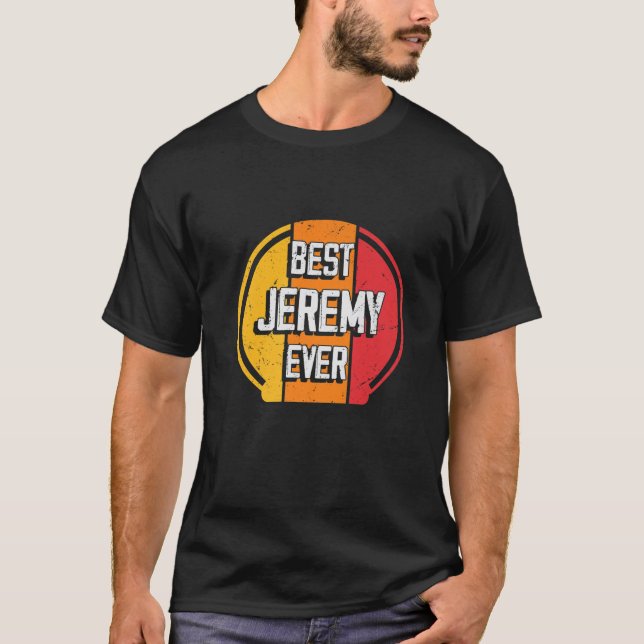 Camiseta Melhor Jeremy Ever - Engraçado Nome Jeremy (Frente)