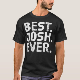 Camiseta MELHOR. JOSH. NUNCA. Gif De Piada De Nome Personal