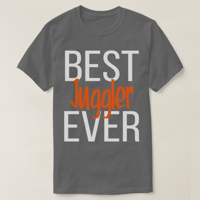 Camiseta Melhor Juggler Ever 6 (Frente do Design)
