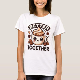 CAMISETA MELHOR JUNTOS