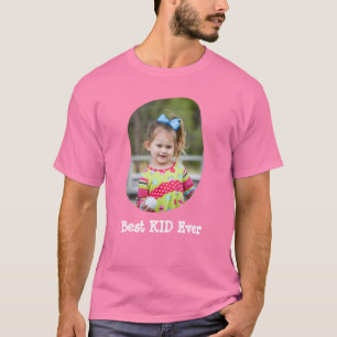 Camiseta Melhor KID Alguma vez boa criança carregue sua fot