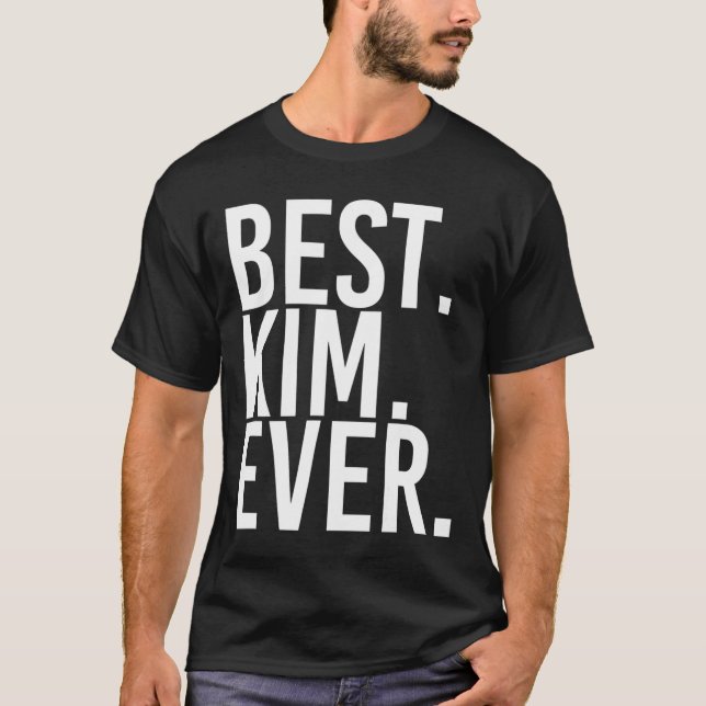 Camiseta Melhor. Kim. Nunca. Presente de Piada Personalizad (Frente)