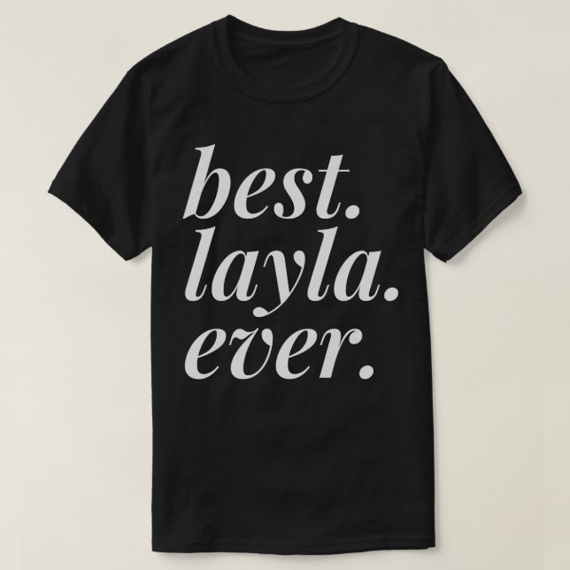 Camiseta Melhor Layla Alguma Vez Nome Personalizado Mulher  (Frente do Design)