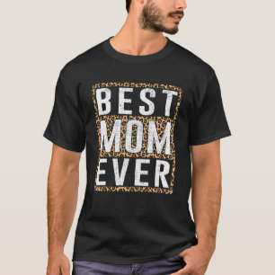 Camiseta Melhor Mãe Alguma Vez Mama Leopardo Imprime Feliz