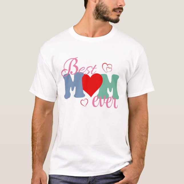 Camiseta Melhor Mãe Alguma Vez T-Shirt - Presente perfeito  (Frente)