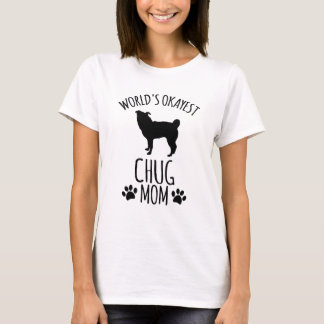 Camiseta Melhor Mãe Chug do Mundo - Mãe de Cachorro