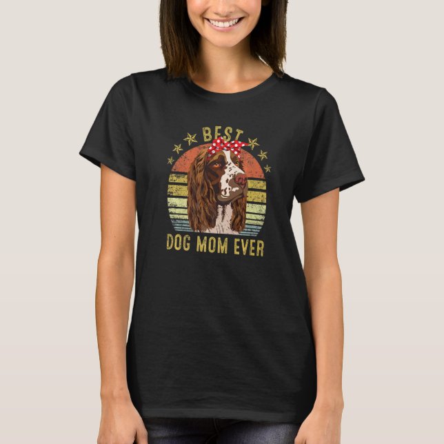 Camiseta Melhor Mãe de Cachorro Alguma Vez Inglês Springer  (Frente)