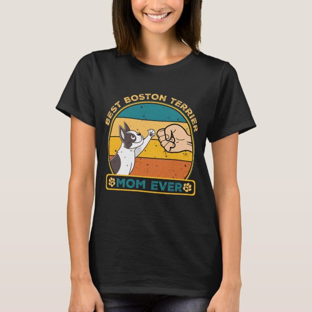 Camiseta Melhor mãe de cachorro de Boston Terrier (Frente)