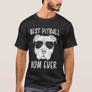 Camiseta Melhor Mãe de Pitbull de Sempre Engraçado Pitbull
