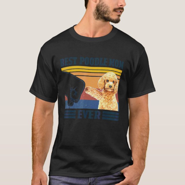 Camiseta Melhor Mãe de Poodle de Todos os Tempos  Mãe de Ca (Frente)