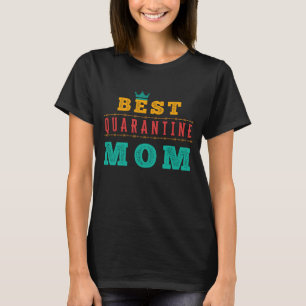 CAMISETA  MELHOR MÃE DE QUARENTENA - DIA DE AS MÃES 