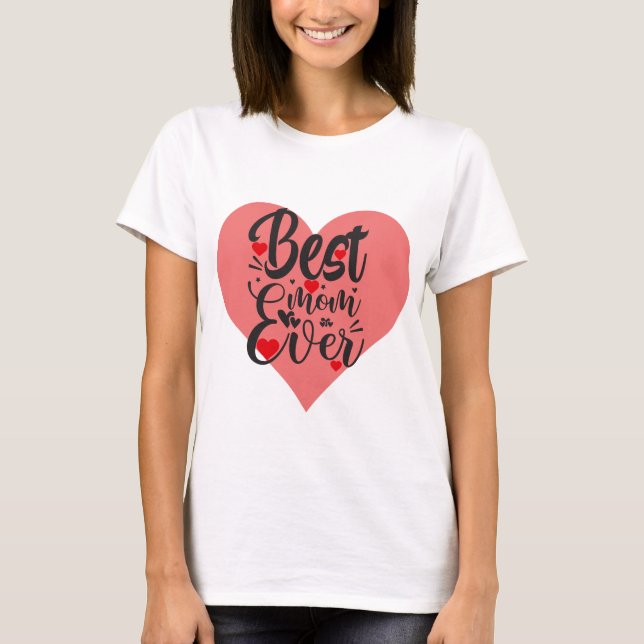 Camiseta melhor mãe de sempre (Frente)