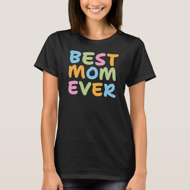 Camiseta Melhor Mãe de Todos os Tempos  (Frente)