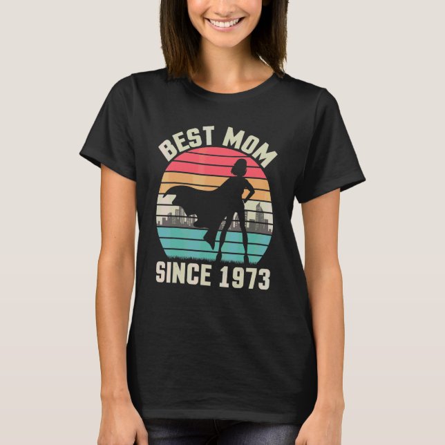 Camiseta Melhor Mãe Desde 1973 Mãe Mamãe De Aniversário 49 (Frente)