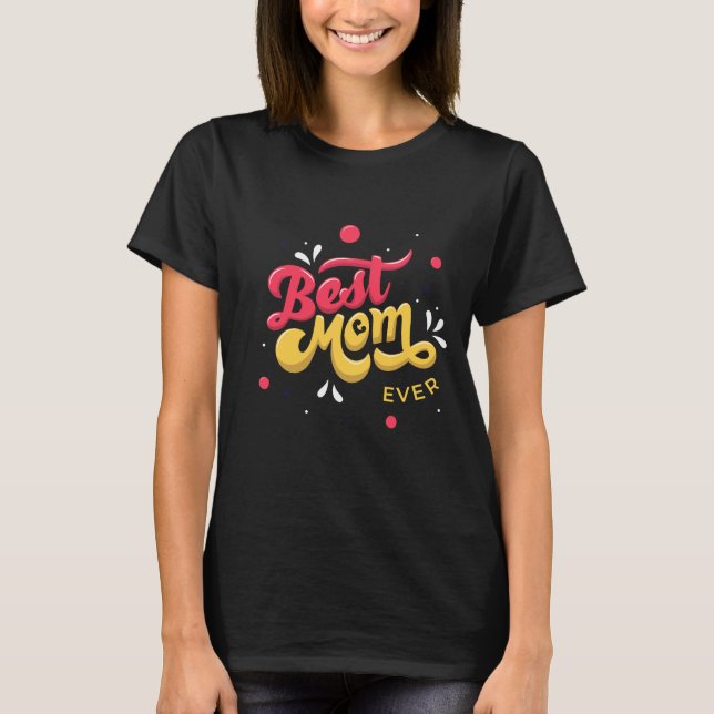 Camiseta melhor mãe do dia da mãe T-Shirt especial (Frente)