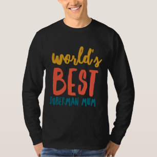 Camiseta Melhor Mãe Doberman do Mundo