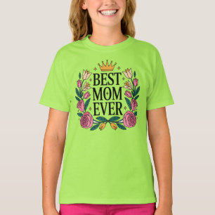 Camiseta Melhor Mãe Nunca