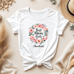 Camiseta Melhor Mãe Nunca   Floral Wreath   Dia de as mães