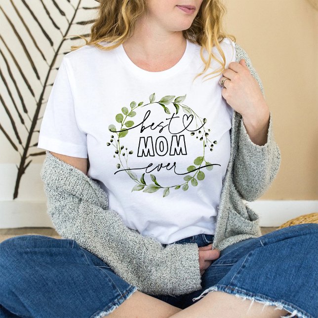 Camiseta Melhor Mãe Nunca | Greenery Wreath Mãe (Criador carregado)