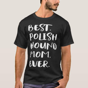 Camiseta Melhor Mãe Polonesa Nunca