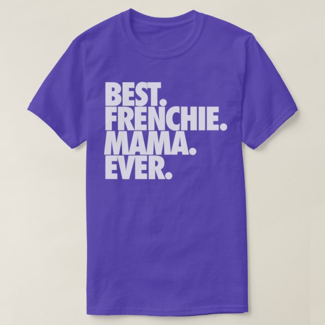 Camiseta Melhor Mama Francesa Nunca (Frente do Design)