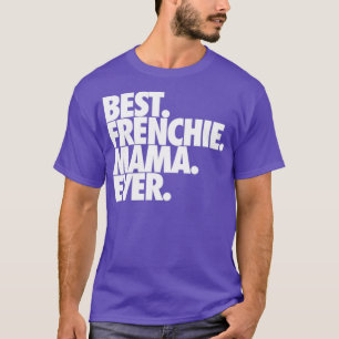 Camiseta Melhor Mama Francesa Nunca