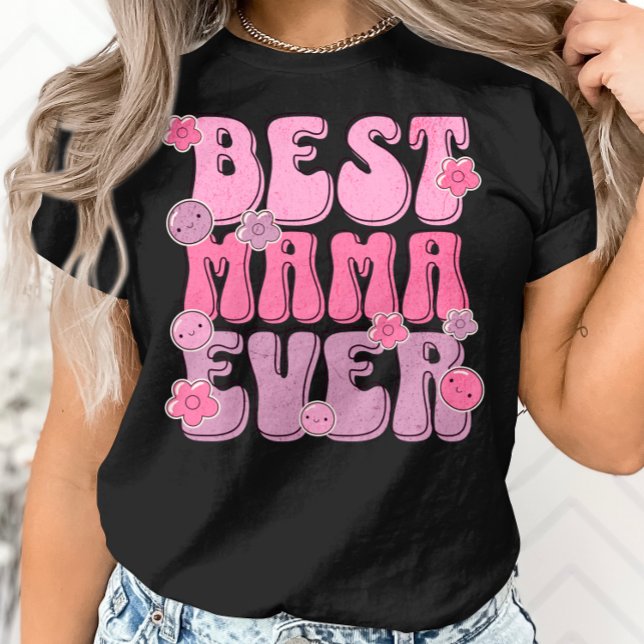 Camiseta Melhor Mamãe Nunca - Excelente Apreciação Do Dia d (Criador carregado)