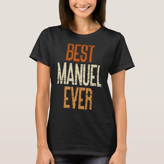 Camiseta Melhor Manuel Nunca (Frente)