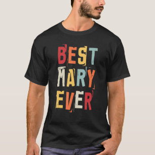 Camiseta Melhor Mary Alguma Vez Popular Nomes De Nascimento